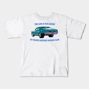 Life is too Short 2 Kids T-Shirt